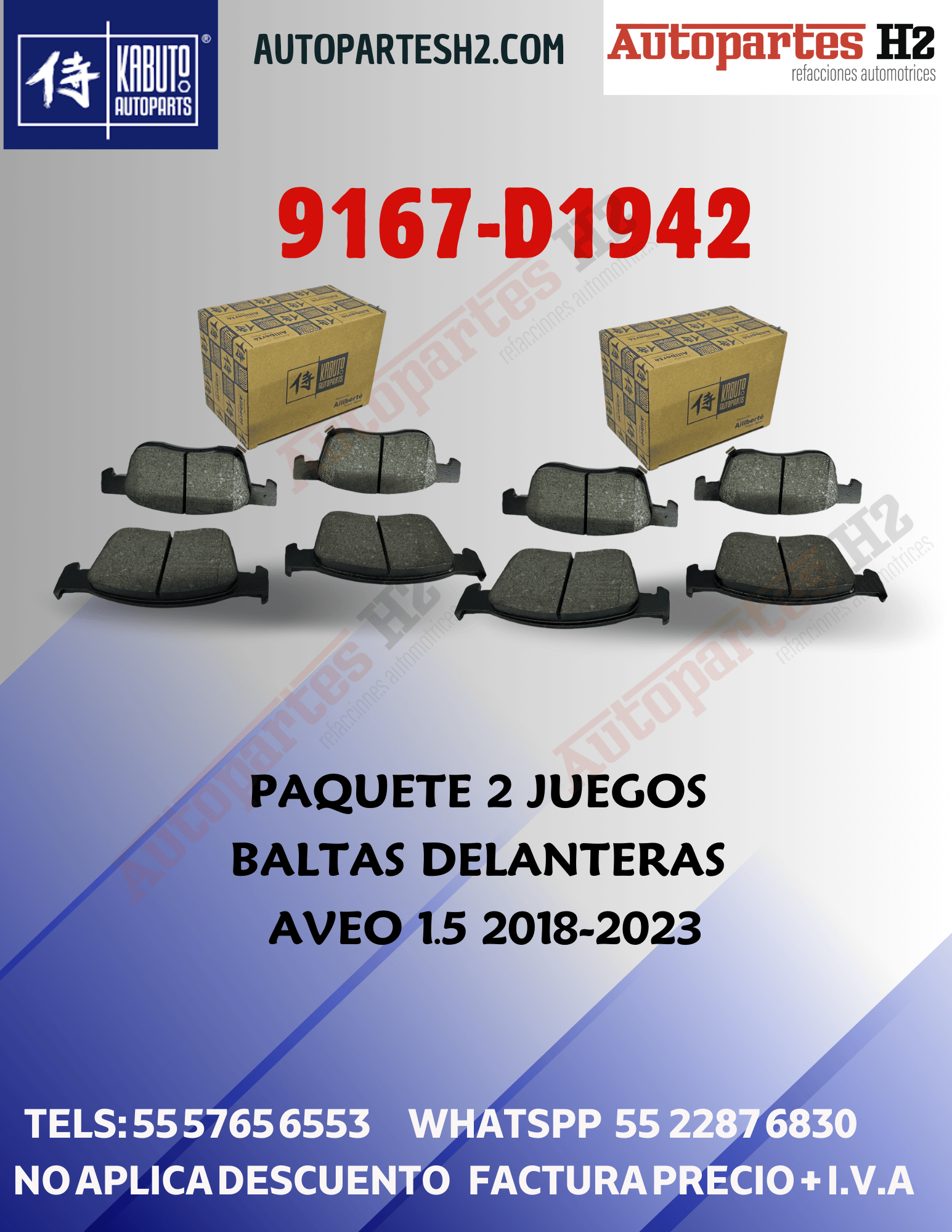 PAQUETE  2  JUEGOS BALATAS DELANTERAS AVEO 1.5 2018-2023 
